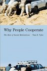 Why People Cooperate The Role of Social Motivations