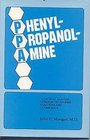 Phenylpropanolamine A Critical Analysis of Reported Adverse Reactions and Overdosage