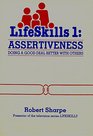 LIFESKILLS 1 ASSERTIVENESS  DOING A BETTER DEAL WITH OTHERS