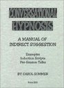 Conversational Hypnosis A Manual of Indirect Suggestion