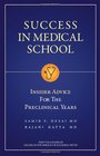 Success in Medical School Insider Advice for the Preclinical Years