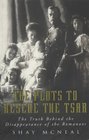 The Plots to Rescue the Tsar
