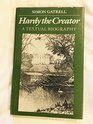 Hardy the Creator A Textual Biography