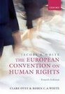 Jacobs and White The European Convention on Human Rights