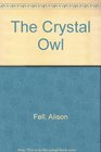 The Crystal Owl