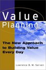 Value Planning The New Approach to Building Value Every Day