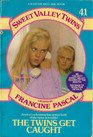 The Twins Get Caught (Sweet Valley Twins, Bk 41)