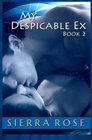 My Despicable Ex - Book 2 (The Ashly Roberts Saga) (Volume 2)