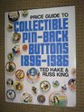 Collectible pinback buttons 18961986 An illustrated price guide