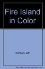 Fire Island in Color