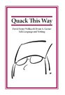 Quack This Way David Foster Wallace  Bryan A Garner Talk Language and Writing