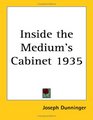Inside the Medium's Cabinet 1935