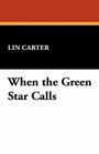 When the Green Star Calls