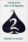 Long Live the 2 of Spades