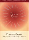 Prostate Cancer A Comprehensive Guide for Patients