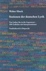 Stationen der deutschen Lyrik Von Luther bis in die Gegenwart  100 Gedichte mit Interpretationen