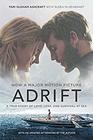 Adrift  A True Story of Love Loss and Survival at Sea