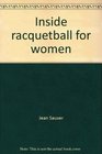 Inside racquetball for women