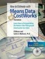 How to Estimate With Means Data  Costworks Lean How to Estimate Using the Nation's Most Recognized Construction Cost Data