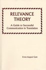 Relevance Theory Guide to  Communication in Translation