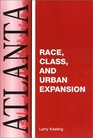 Atlanta Race Class and Urban Expansion