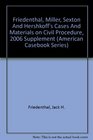 Friedenthal Miller Sexton And Hershkoff's Cases And Materials on Civil Procedure 2006 Supplement