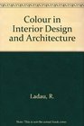 Color in Interior Design and Architecture