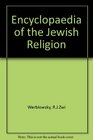 Encyclopaedia of the Jewish Religion