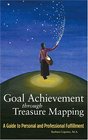 Goal Achievement through Treasure Mapping: A Guide to Personal and Professional Fulfillment