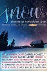SNOW Anthology Stories of Forbidden Love