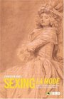 Sexing La Mode  Gender Fashion and Commercial Culture in Old Regime France