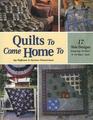 Quilts to Come Home To
