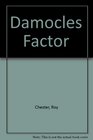 The Damocles factor
