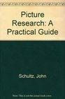 Picture Research A Practical Guide