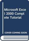 Microsoft Excel 2000 Complete Tutorial