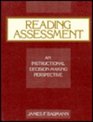 Reading Assessment An Instructional Decision Making Perspective