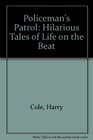 Policeman's Patrol More Hilarious Tales of Life on the Beat