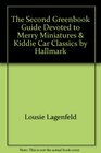 The Second Greenbook Guide Devoted to Merry Miniatures  Kiddie Car Classics by Hallmark