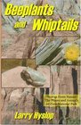 Beeplants and Whiptails: Stories of Nature, the Plants and Animals of Zion National Park