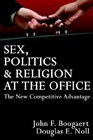 Sex Politics  Religion at the Office The New Competitive Advantage