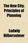 The New City Principles of Planning