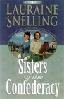 Sisters of the Confederacy (Secret Refuge, Bk 2)