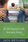 It All Started with Autumn Jones