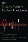 The Creative Writer's Toolbelt Handbook: Everything you need to be a better writer and produce great work