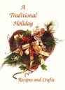 A Traditional Holiday Recipes and Crafts