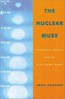 The Nuclear Muse  Literature Physics and the First Atomic Bombs