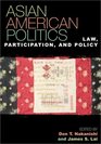 Asian American Politics Law Participation and Policy  Law Participation and Policy