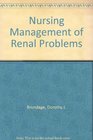 Nursing management of renal problems