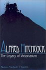 Alfred Hitchcock The Legacy of Victorianism