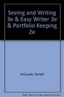 Seeing and Writing 3e  Easy Writer 3e  Portfolio Keeping 2e